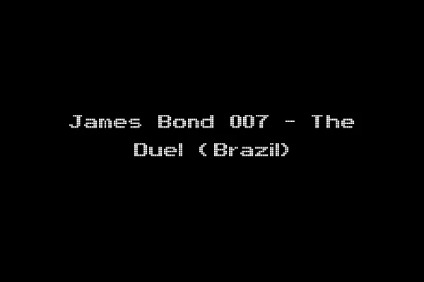 James Bond 007 - The Duel (Brazil)