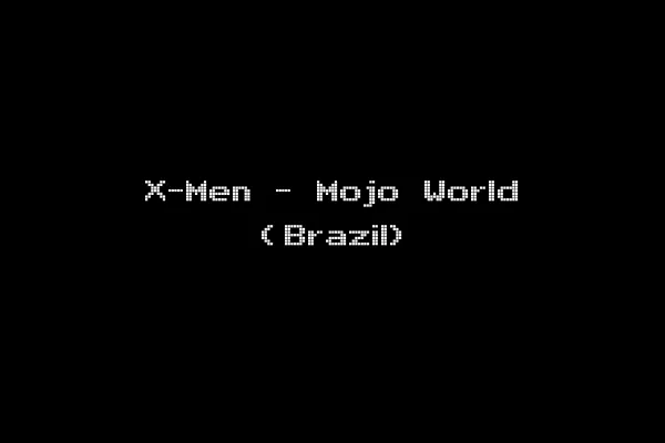X-Men - Mojo World (Brazil)