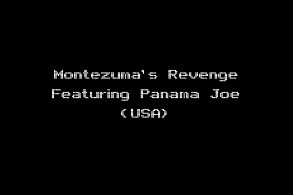 Montezuma's Revenge Featuring Panama Joe (USA)