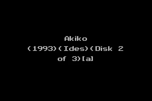 Akiko (1993)(Ides)(Disk 2 of 3)[a]
