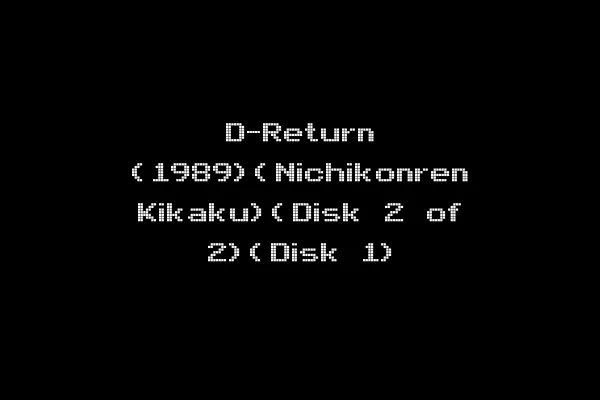D-Return (1989)(Nichikonren Kikaku)(Disk 2 of 2)(Disk 1)