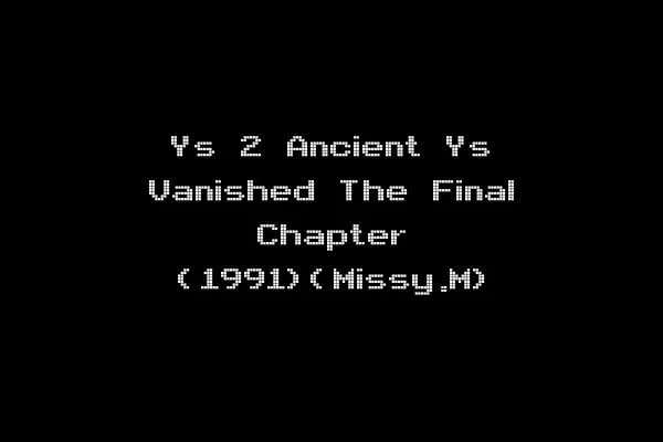 Ys 2 Ancient Ys Vanished The Final Chapter (1991)(Missy.M)