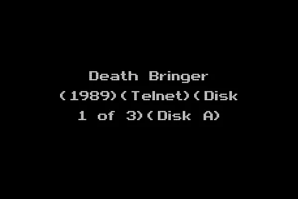 Death Bringer (1989)(Telnet)(Disk 1 of 3)(Disk A)
