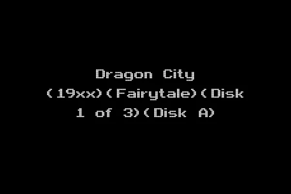 Dragon City (19xx)(Fairytale)(Disk 1 of 3)(Disk A)