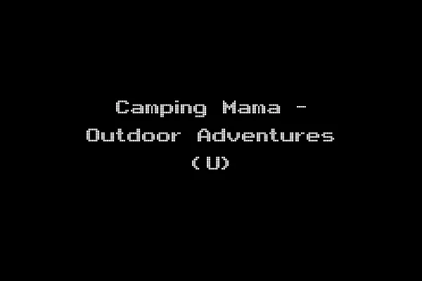 Camping Mama - Outdoor Adventures (U)
