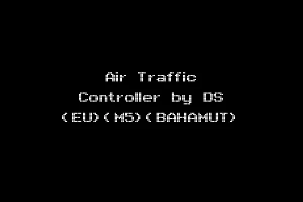 Air Traffic Controller by DS (EU)(M5)(BAHAMUT)