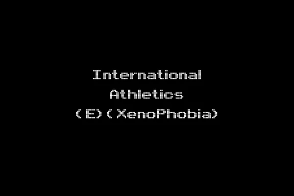 International Athletics (E)(XenoPhobia)