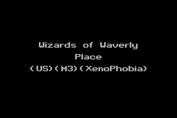 Wizards of Waverly Place (US)(M3)(XenoPhobia)