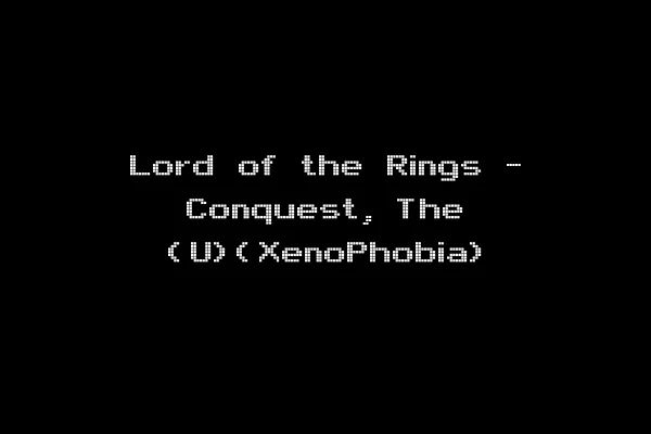 Lord of the Rings - Conquest, The (U)(XenoPhobia)