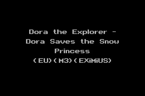 Dora the Explorer - Dora Saves the Snow Princess (EU)(M3)(EXiMiUS)