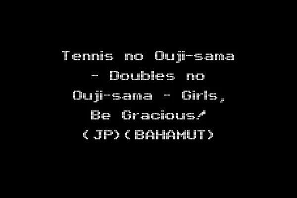 Tennis no Ouji-sama - Doubles no Ouji-sama - Girls, Be Gracious! (JP)(BAHAMUT)