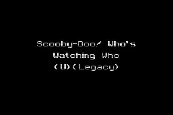 Scooby-Doo! Who's Watching Who (U)(Legacy)