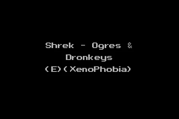 Shrek - Ogres & Dronkeys (E)(XenoPhobia)