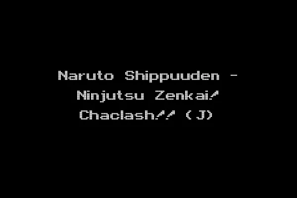 Naruto Shippuuden - Ninjutsu Zenkai! Chaclash!! (J)