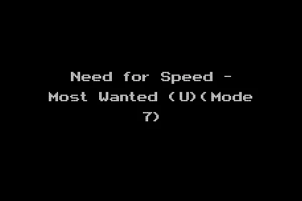 Need for Speed - Most Wanted (U)(Mode 7)
