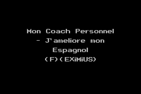 Mon Coach Personnel - J'ameliore mon Espagnol (F)(EXiMiUS)