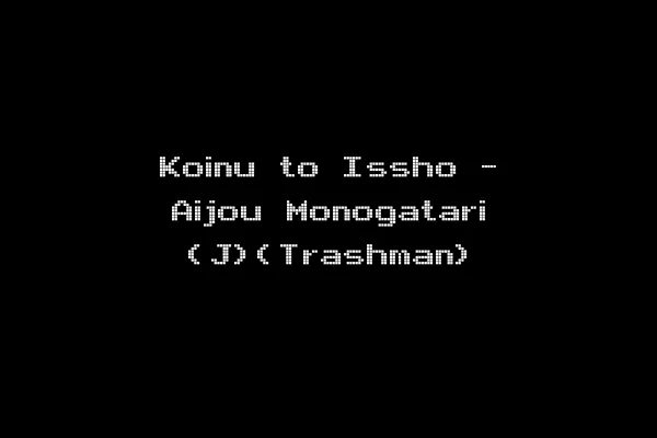 Koinu to Issho - Aijou Monogatari (J)(Trashman)