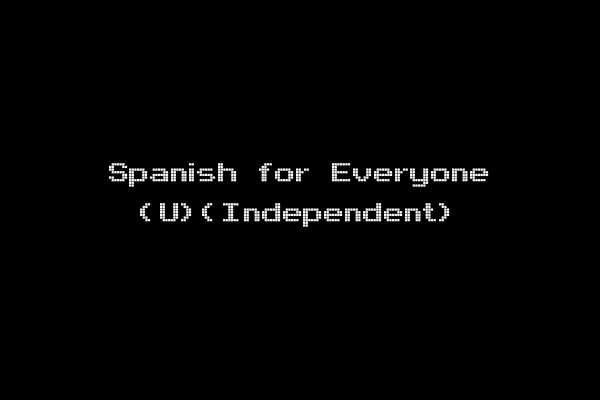 Spanish for Everyone (U)(Independent)