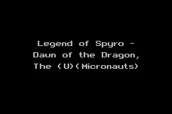 Legend of Spyro - Dawn of the Dragon, The (U)(Micronauts)