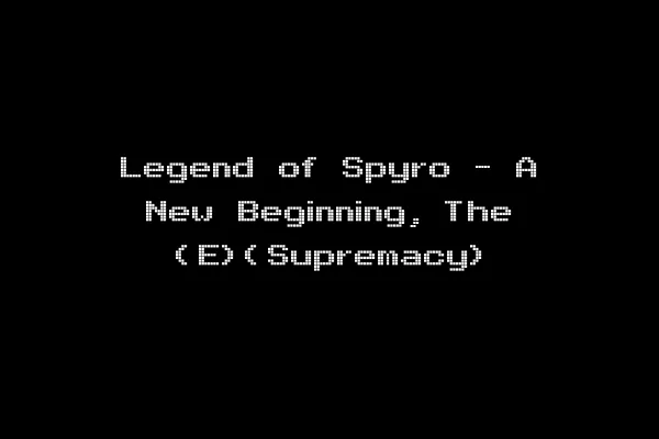 Legend of Spyro - A New Beginning, The (E)(Supremacy)