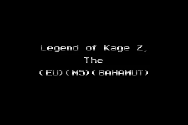 Legend of Kage 2, The (EU)(M5)(BAHAMUT)