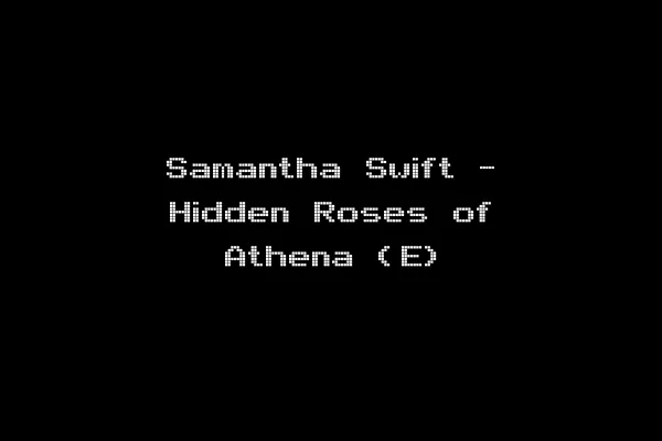 Samantha Swift - Hidden Roses of Athena (E)