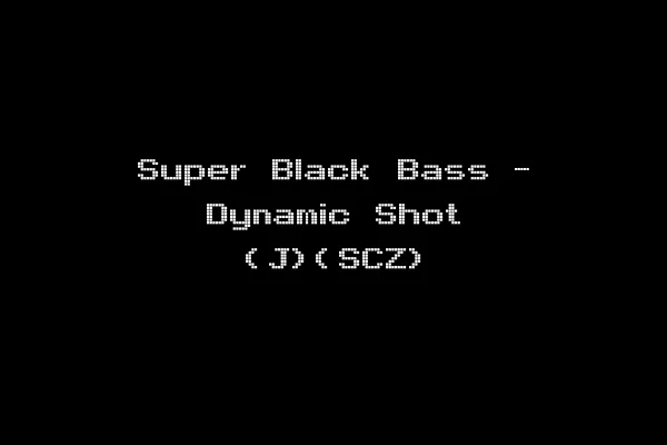 Super Black Bass - Dynamic Shot (J)(SCZ)