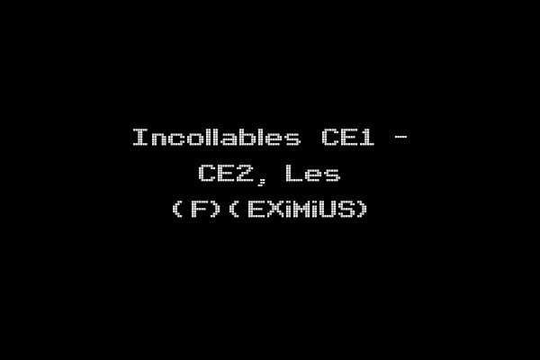 Incollables CE1 - CE2, Les (F)(EXiMiUS)