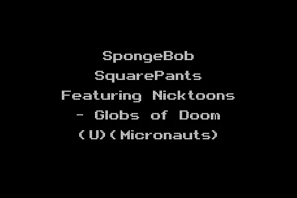 SpongeBob SquarePants Featuring Nicktoons - Globs of Doom (U)(Micronauts)