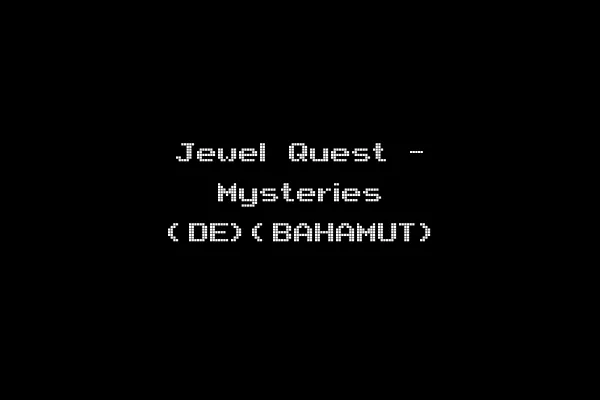 Jewel Quest - Mysteries (DE)(BAHAMUT)