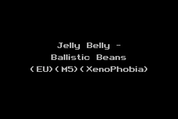Jelly Belly - Ballistic Beans (EU)(M5)(XenoPhobia)