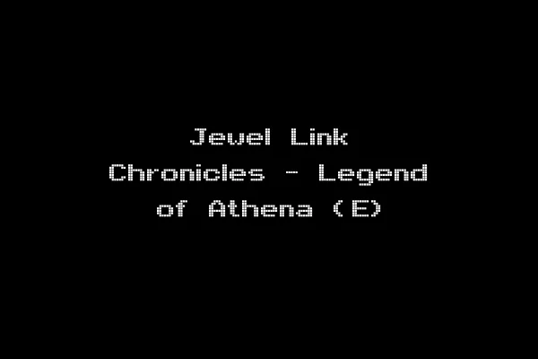 Jewel Link Chronicles - Legend of Athena (E)