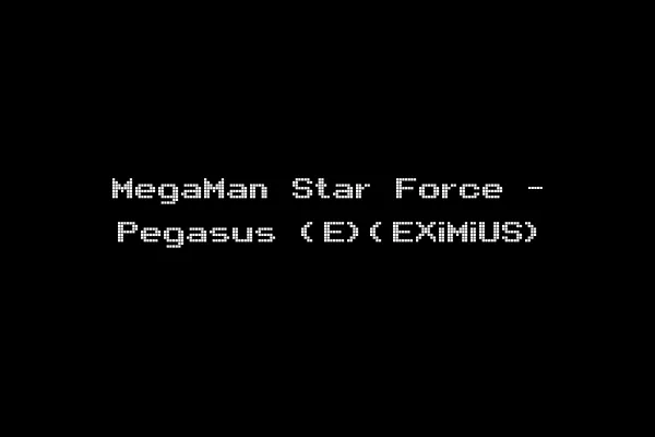 MegaMan Star Force - Pegasus (E)(EXiMiUS)