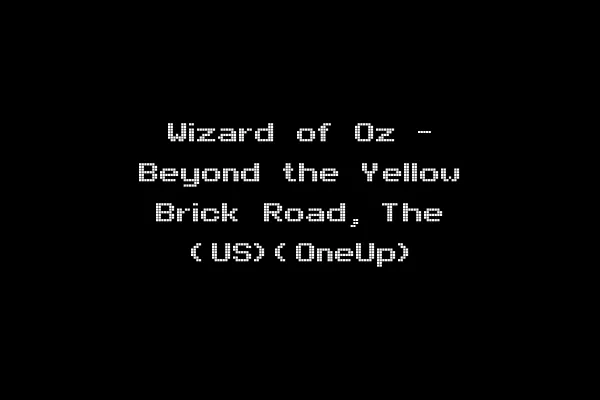 Wizard of Oz - Beyond the Yellow Brick Road, The (US)(OneUp)