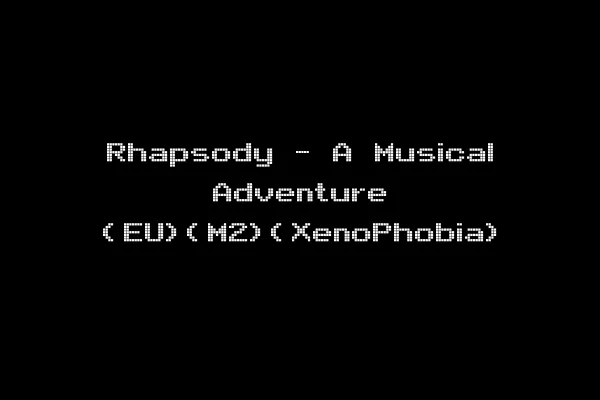 Rhapsody - A Musical Adventure (EU)(M2)(XenoPhobia)