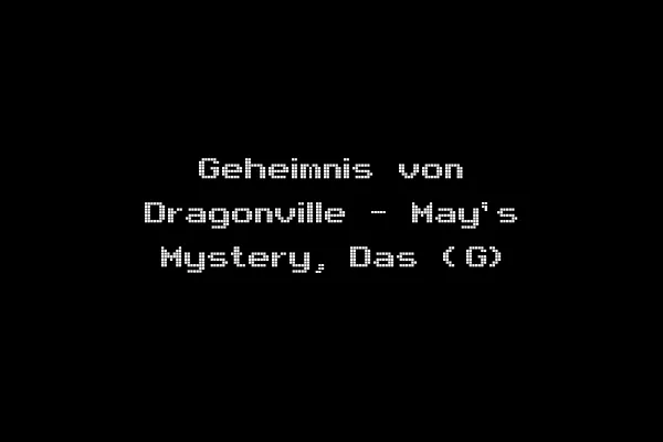 Geheimnis von Dragonville - May's Mystery, Das (G)