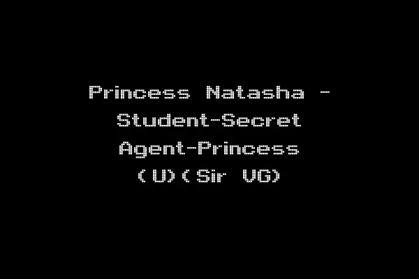 Princess Natasha - Student-Secret Agent-Princess (U)(Sir VG)