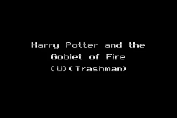 Harry Potter and the Goblet of Fire (U)(Trashman)