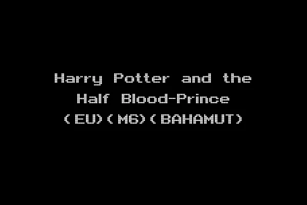 Harry Potter and the Half Blood-Prince (EU)(M6)(BAHAMUT)