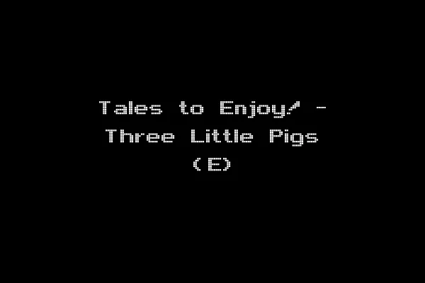 Tales to Enjoy! - Three Little Pigs (E)