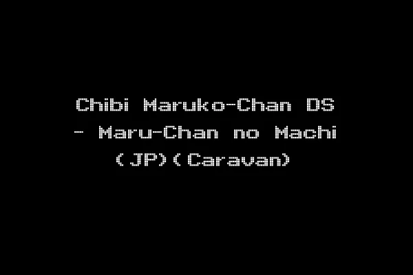 Chibi Maruko-Chan DS - Maru-Chan no Machi (JP)(Caravan)