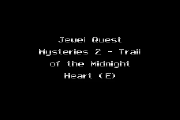 Jewel Quest Mysteries 2 - Trail of the Midnight Heart (E)