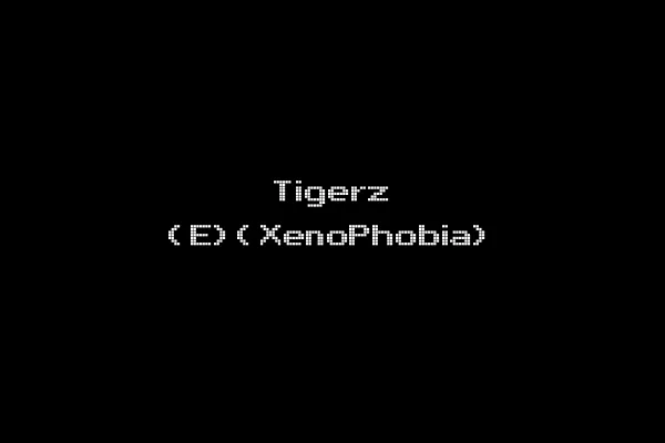 Tigerz (E)(XenoPhobia)