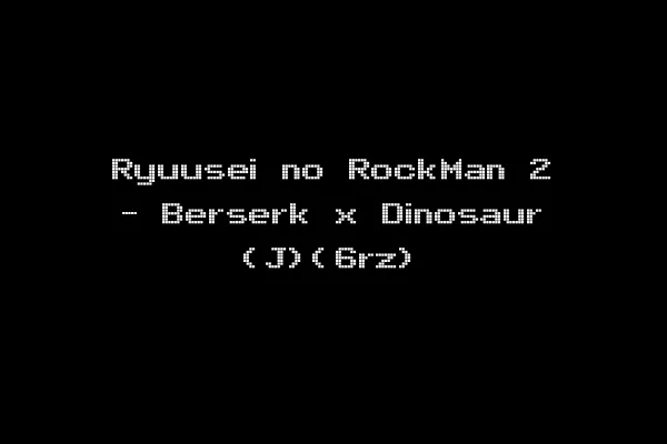 Ryuusei no RockMan 2 - Berserk x Dinosaur (J)(6rz)