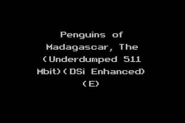 Penguins of Madagascar, The (Underdumped 511 Mbit)(DSi Enhanced) (E)