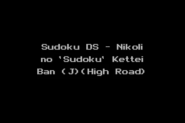 Sudoku DS - Nikoli no 'Sudoku' Kettei Ban (J)(High Road)
