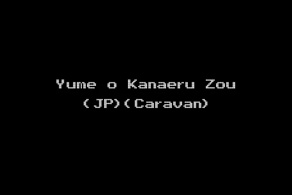 Yume o Kanaeru Zou (JP)(Caravan)