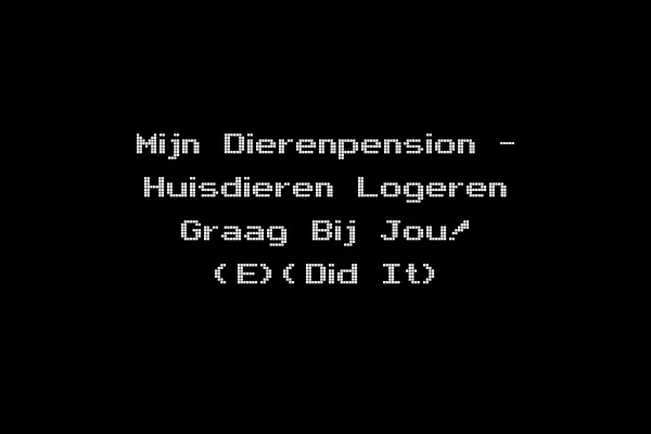 Mijn Dierenpension - Huisdieren Logeren Graag Bij Jou! (E)(Did It)