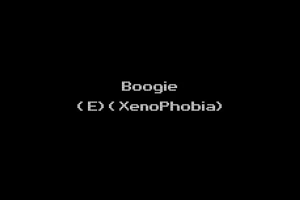 Boogie (E)(XenoPhobia)