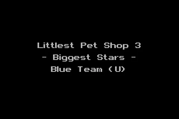 Littlest Pet Shop 3 - Biggest Stars - Blue Team (U)